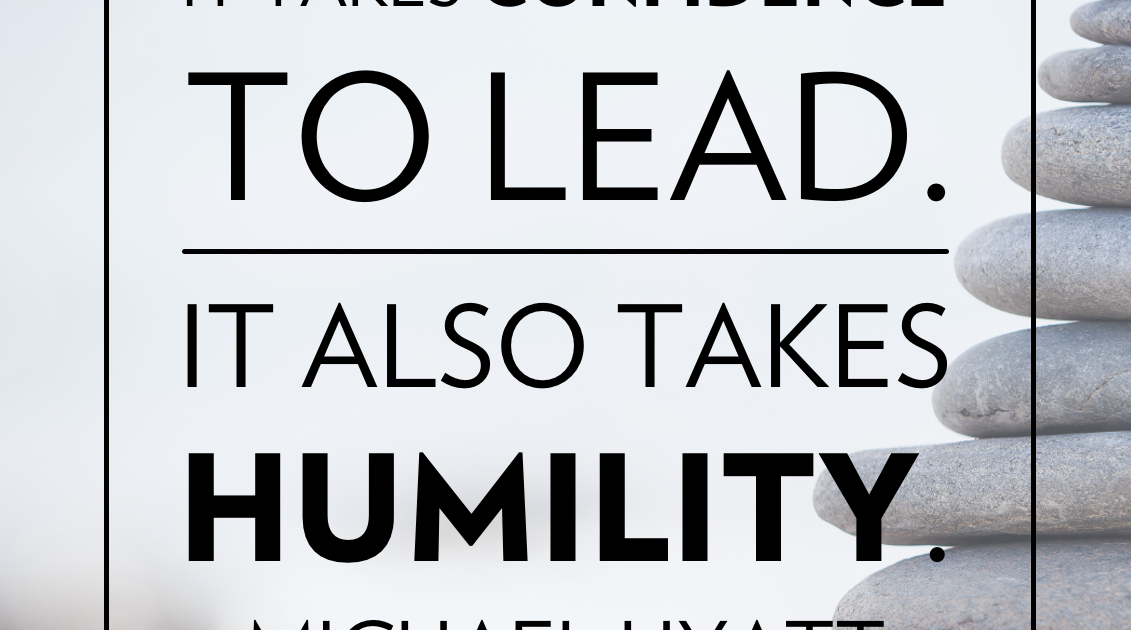 Confident Humility Definition Lead With Humility Meaning | What does the Bible say about humility ...